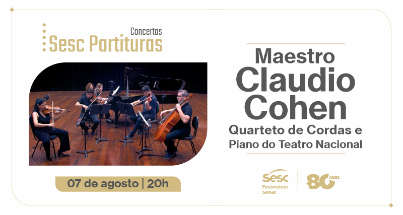 2ª edição do projeto Sesc Partituras traz para Palmas concerto de quarteto de cordas e piano do Teatro Nacional Cláudio Santoro (DF)