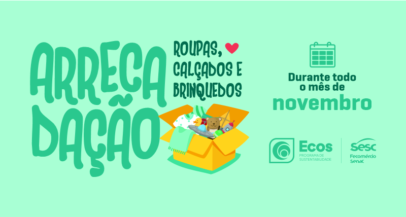 Sesc Tocantins lança campanha de arrecadação de roupas, calçados e brinquedos durante o mês de novembro