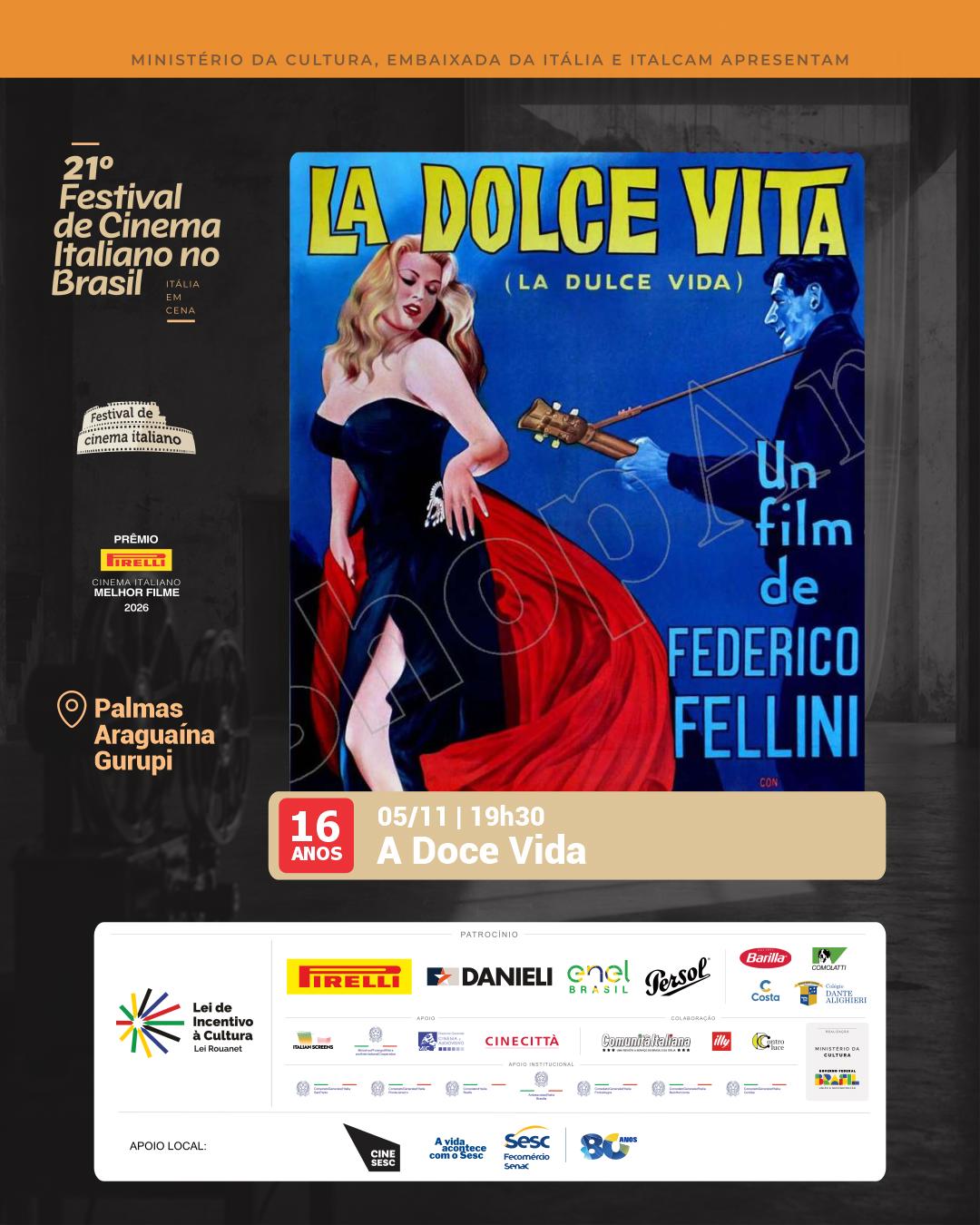 CineSesc - Itália em Cena - 21° Festival de Cinema Italiano no Brasil - " A Doce Vida" - Palmas, Araguaína e Gurupi