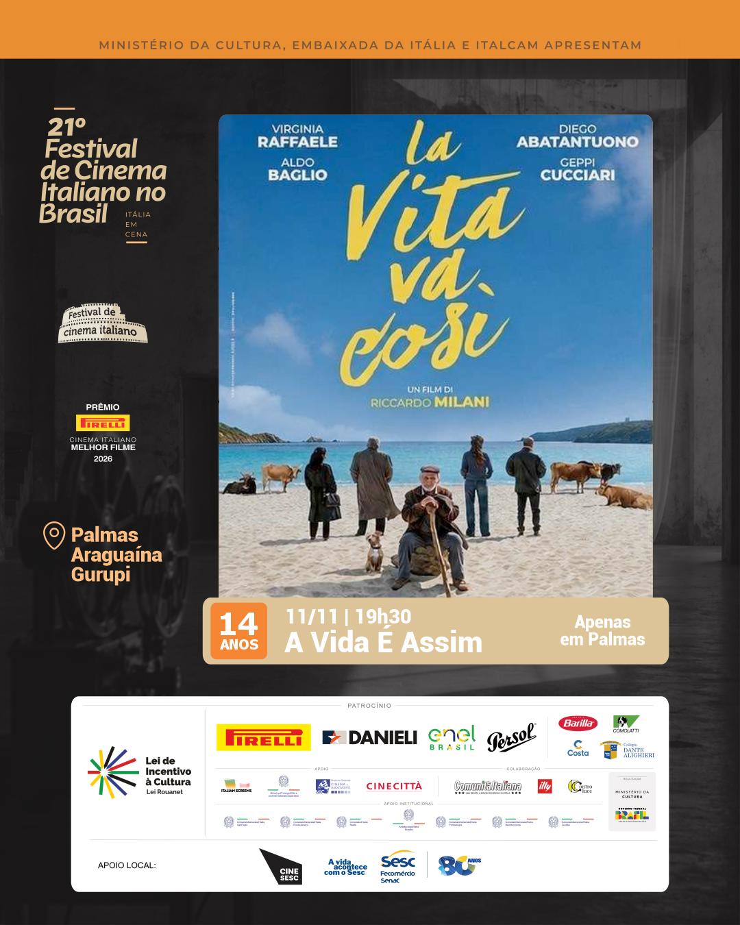 CineSesc - Itália em Cena - 21° Festival de Cinema Italiano no Brasil - " A vida é Assim" - Palmas