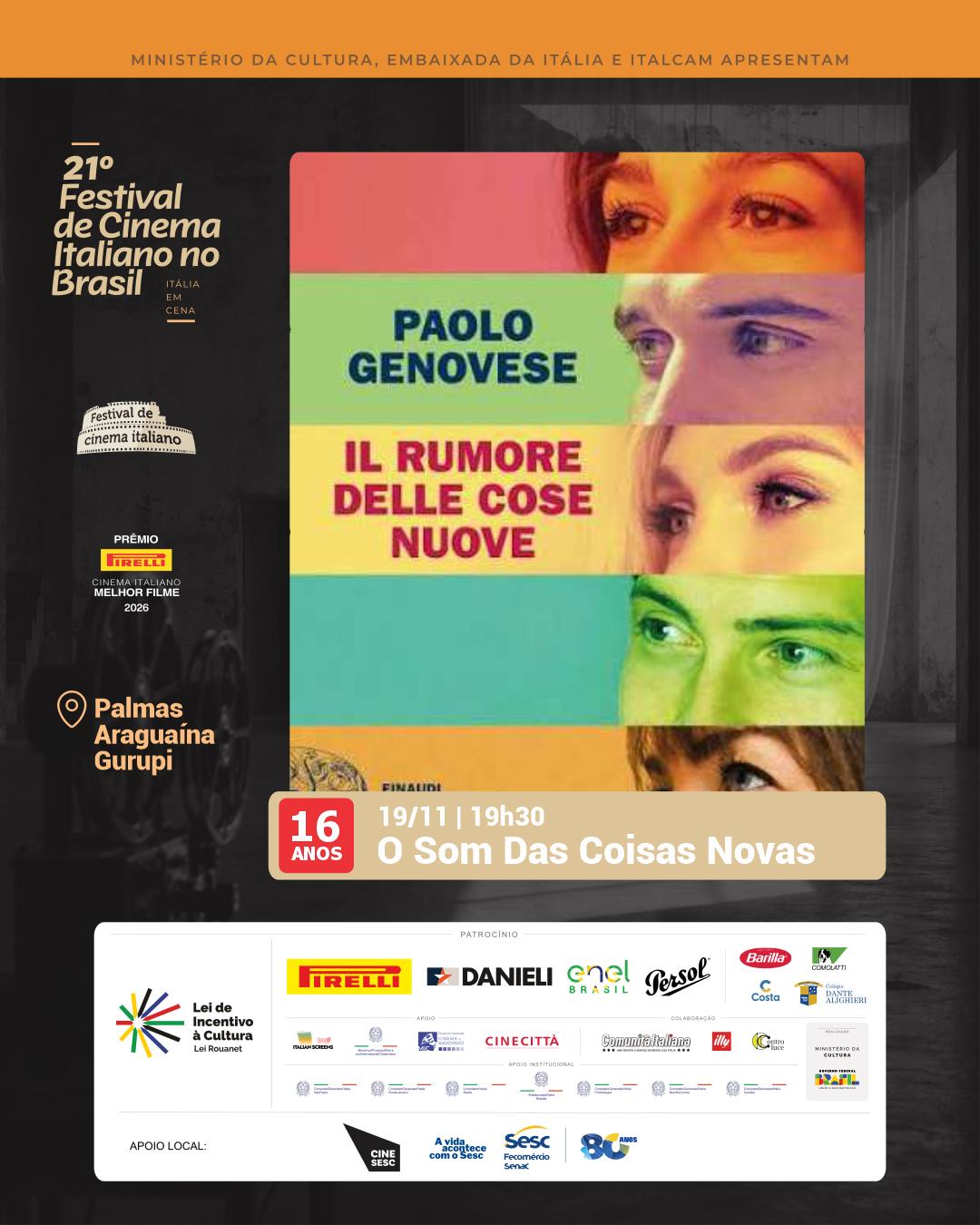 CineSesc - Itália em Cena - 21° Festival de Cinema Italiano no Brasil - " O Som das coisas novas" - Palmas, Araguaína e Gurupi