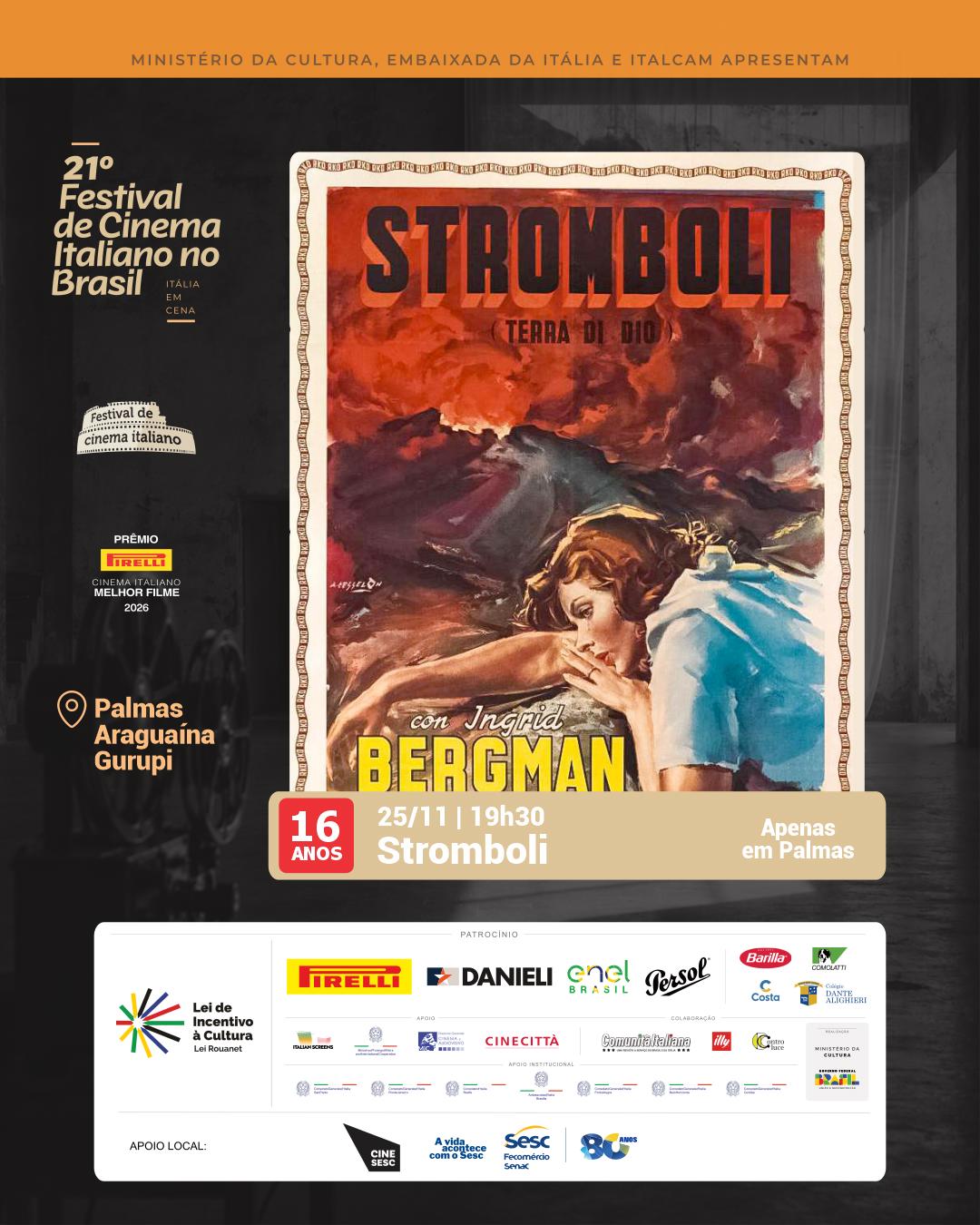 CineSesc - Itália em Cena - 21° Festival de Cinema Italiano no Brasil - " Stromboli" - Palmas