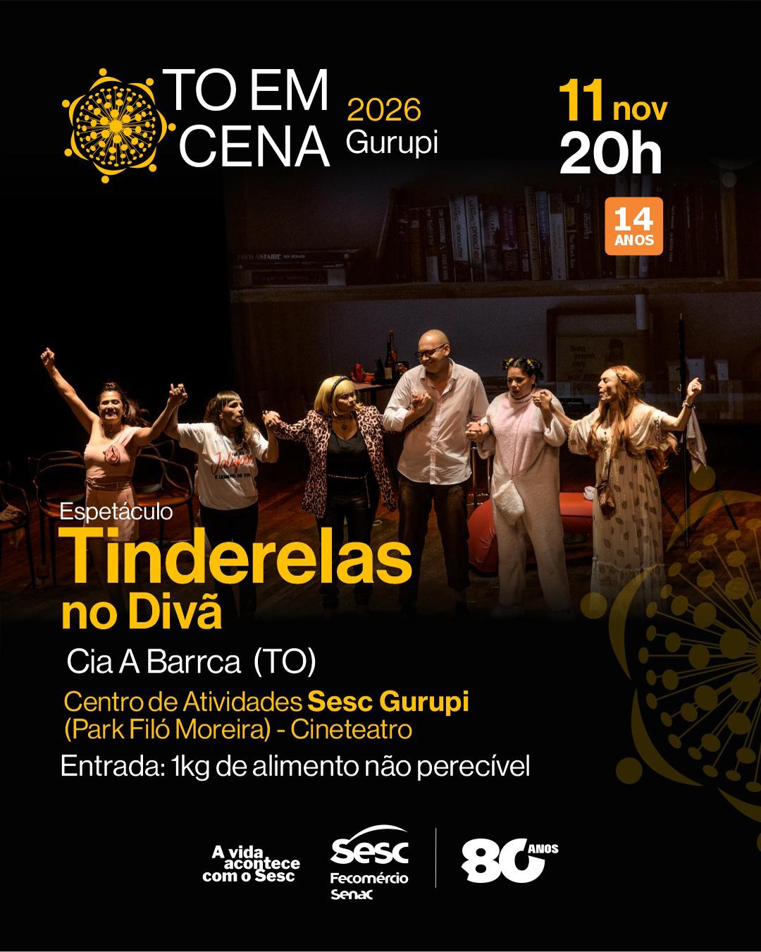 TO EM CENA 2026 - Espetáculo " Tindeleras no Divã " Cia A Barraca - Gurupi
