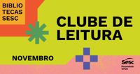 Em novembro, Clube de Leitura do Sesc Tocantins debate obras de Annie Ernaux, Ivan Turguêniev e Lita Maria